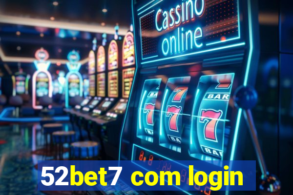 52bet7 com login